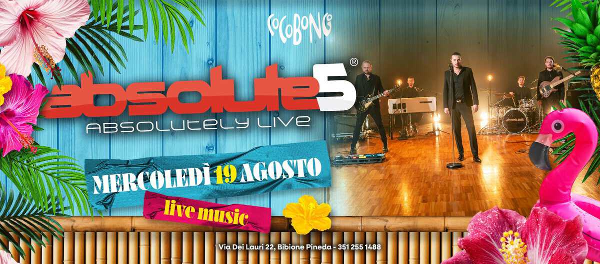 Evento Absolute5 Live Mercoledì 19 Agosto Locandina Absolute5 Live Mercoledì 19 Agosto - mercoledì 19 agosto ore 21:00 - 23:00