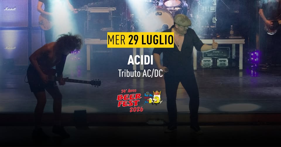 Evento Acidi Rock – Tributo AC – DC BeerFest 2026 Locandina Acidi Rock – Tributo AC – DC BeerFest 2026 - mercoledì 29 luglio ore 22:00 - 00:00