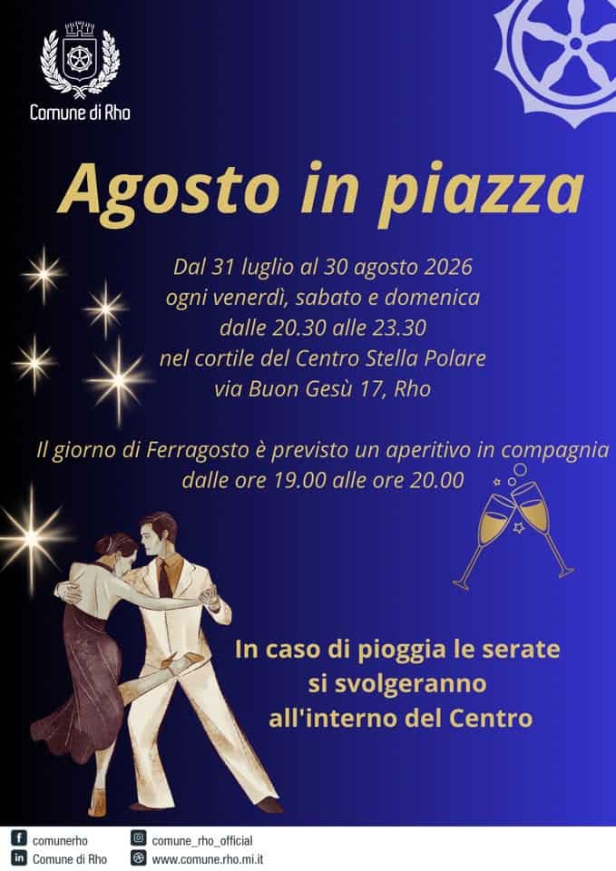 Evento Agosto in piazza Locandina Agosto in piazza - da venerdì 31 luglio - venerdì 14 agosto 2026 ore 20:30 ore 12:00