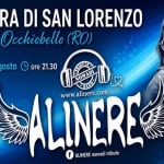Immagine evento ALINERE in concerto 32° Sagra di San Lorenzo Occhiobello (RO) a Occhiobello (RO) ALINERE in concerto 32° Sagra di San Lorenzo Occhiobello (RO) a Occhiobello (RO) il 12 agosto 2026