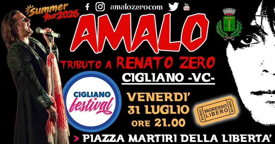 Evento AMALO – Renato Zero tribute – Cigliano Festival – Cigliano (VC) Locandina AMALO – Renato Zero tribute – Cigliano Festival – Cigliano (VC) - venerdì 31 luglio ore 21:00 - 23:00