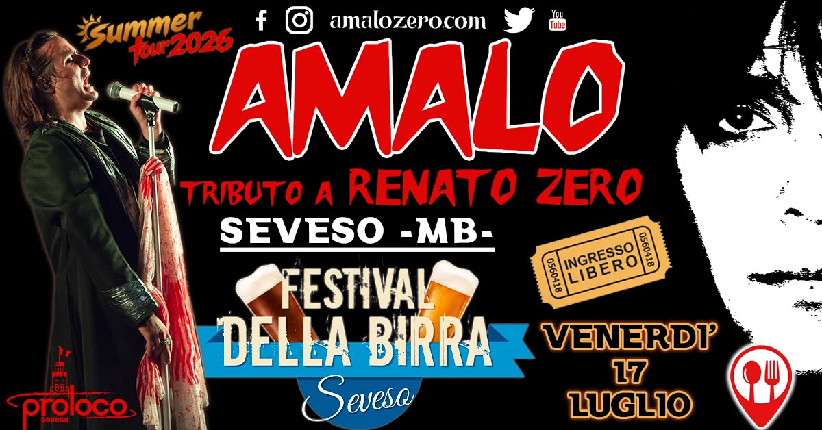 Evento AMALO – Renato Zero tribute – Festival della Birra – Seveso (MB) Locandina AMALO – Renato Zero tribute – Festival della Birra – Seveso (MB) - venerdì 17 luglio ore 21:30 - 23:30