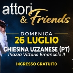 Immagine evento Attori&Friends Live @Chiesina Uzzanese (Pt) a Chiesina Uzzanese (PT) Attori&Friends Live @Chiesina Uzzanese (Pt) a Chiesina Uzzanese (PT) il 26 luglio 2026