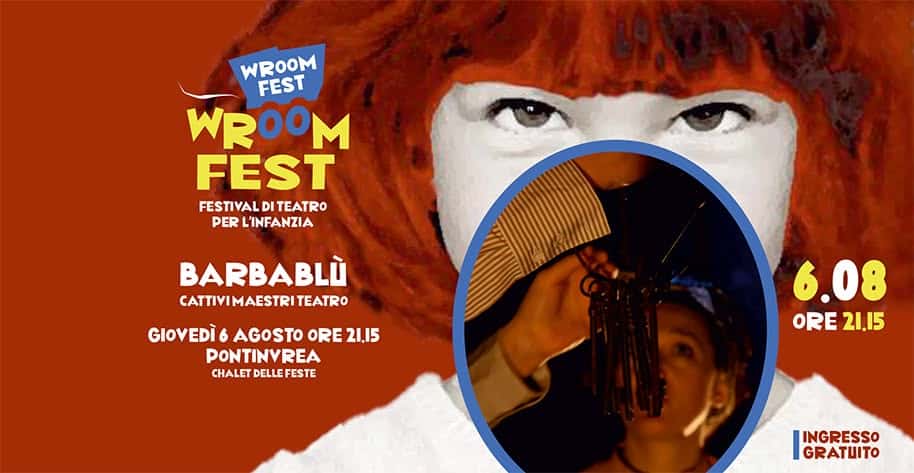 Evento Barbablù Pontinvrea WROOM FEST Locandina Barbablù Pontinvrea WROOM FEST - giovedì 6 agosto ore 21:15 - 23:15