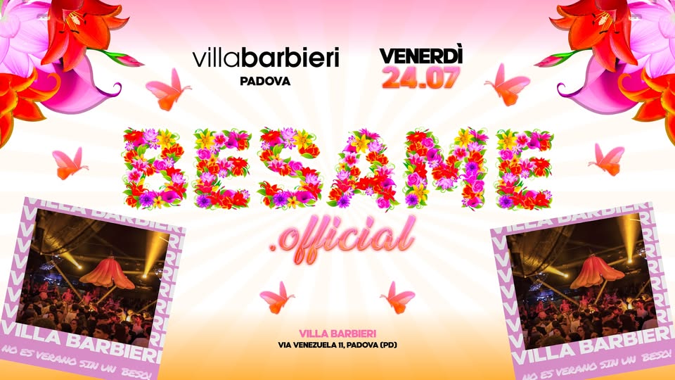 Evento Besame @VillaBarbieri Locandina Besame @VillaBarbieri - venerdì 24 luglio ore 20:30 - 04:00