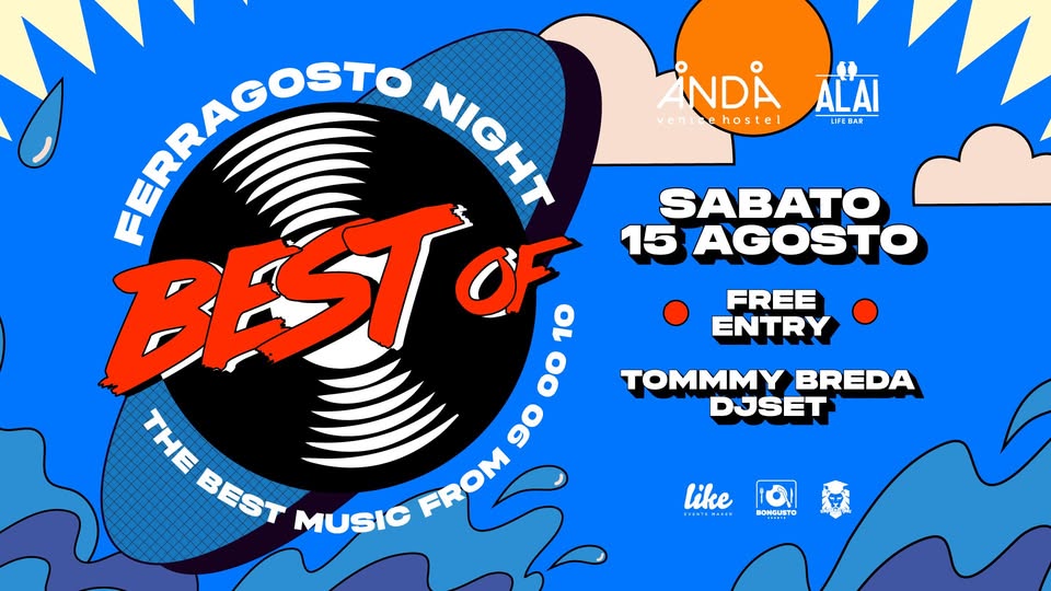 Evento Best Of Anda Venice Ferragosto 15.08 Free Entry Locandina Best Of Anda Venice Ferragosto 15.08 Free Entry - sabato 15 agosto ore 22:00 - 03:00