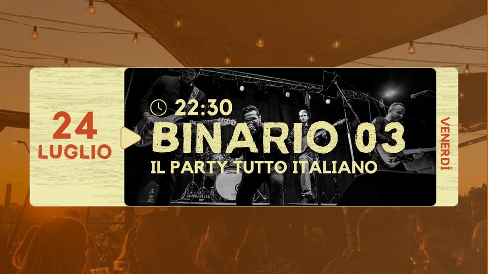 Evento Binario 03 – Live Dj Set Locandina Binario 03 – Live Dj Set - venerdì 24 luglio ore 22:30 - 00:30