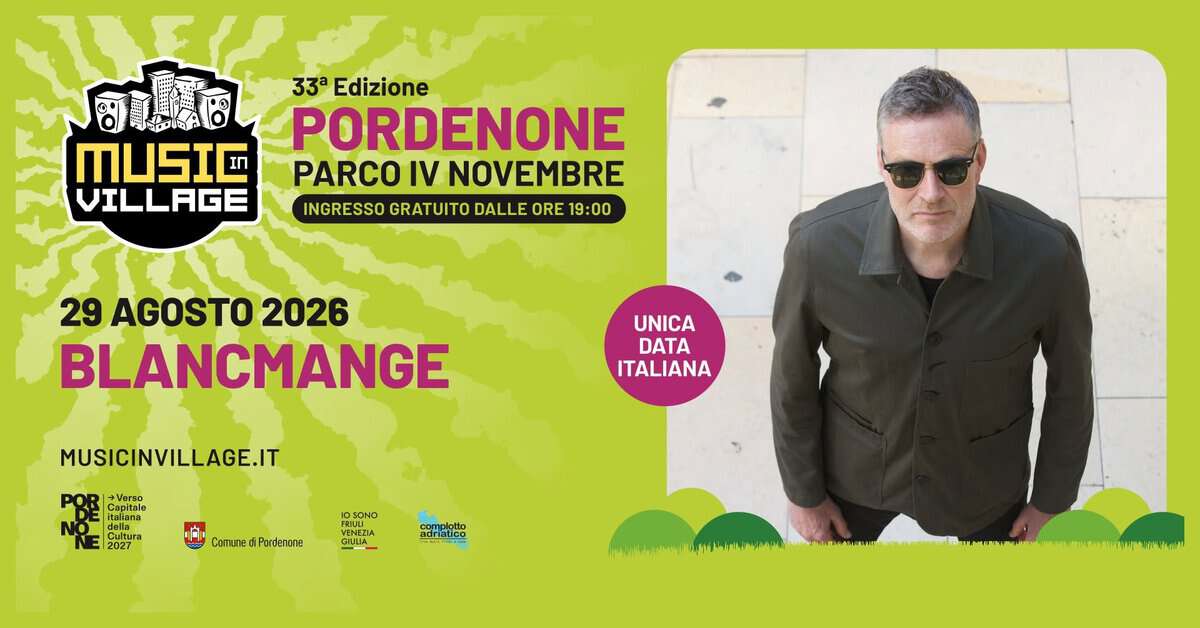 Evento Blancmange UNICA DATA ITALIANA @Music in Village Locandina Blancmange UNICA DATA ITALIANA @Music in Village - sabato 29 agosto ore 21:00 - 23:00
