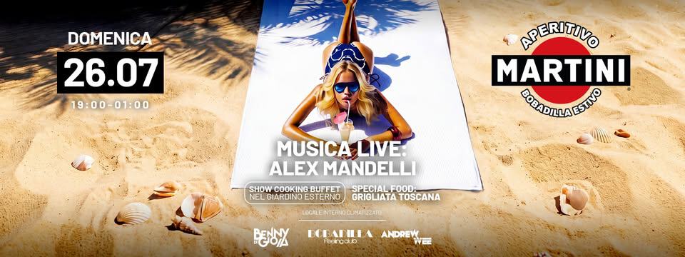 Evento Bobadilla Estivo – Aperitivo Martini Locandina Bobadilla Estivo – Aperitivo Martini - domenica 26 luglio ore 19:00 - 01:00