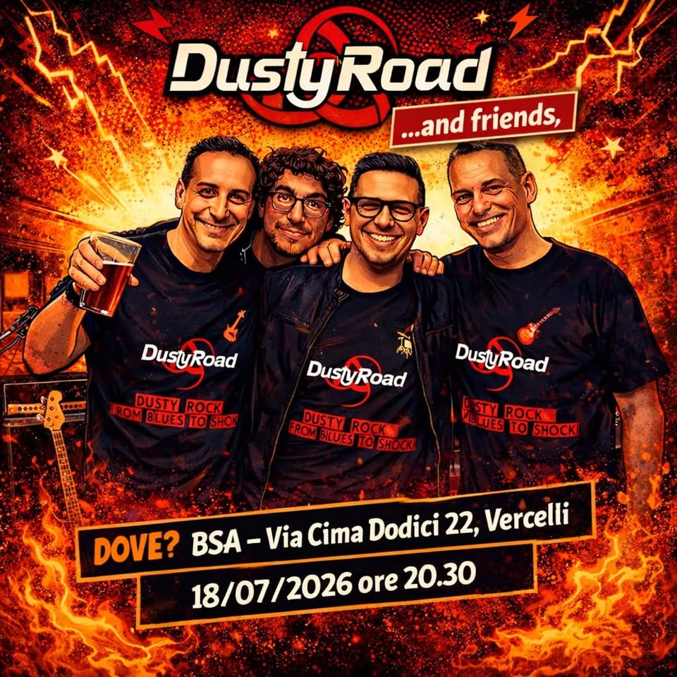 Evento Bsa Live Presents Dusty Road …..And Friends!!! Locandina Bsa Live Presents Dusty Road …..And Friends!!! - sabato 18 luglio ore 20:30 - 22:30