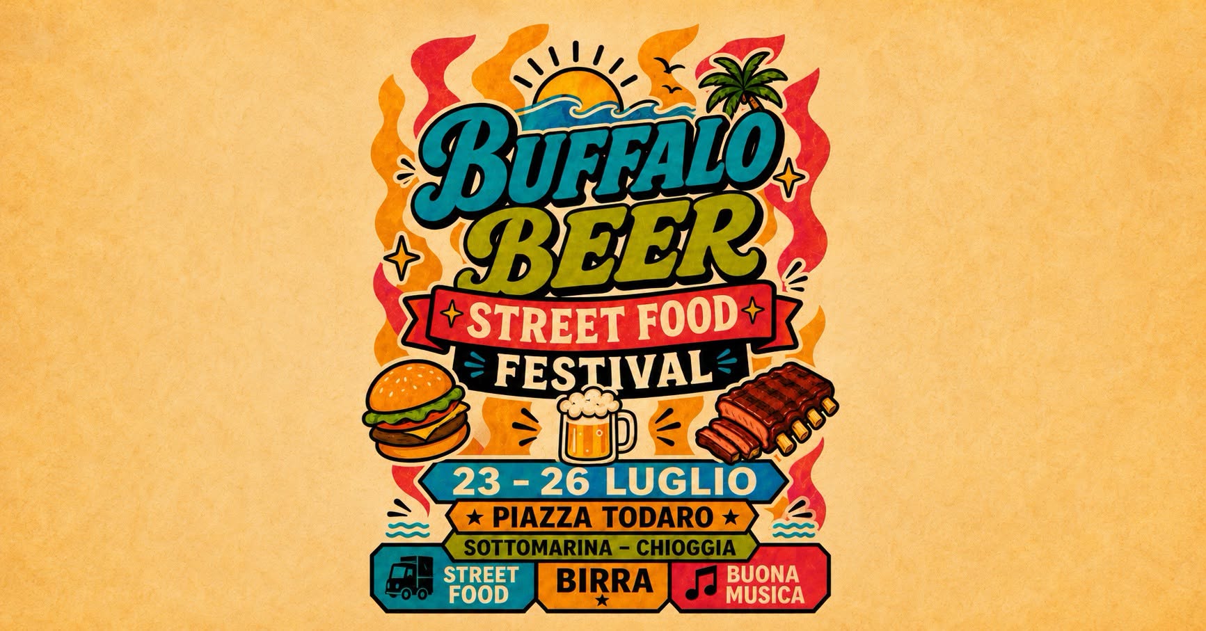 Evento Buffalo Beer Festival – Sottomarina Locandina Buffalo Beer Festival – Sottomarina - da giovedì 23 luglio - domenica 26 luglio 2026 ore 18:00 ore 23:00