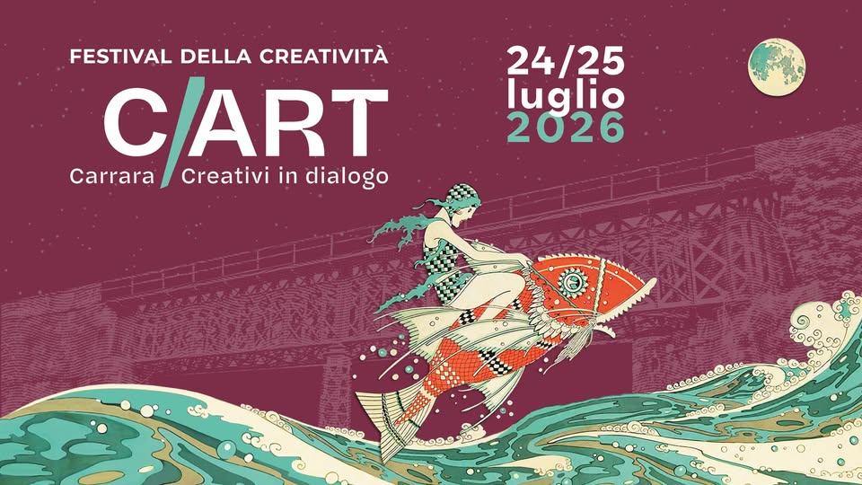 Evento C – Art 2026 Festival della Creatività Locandina C – Art 2026 Festival della Creatività - da venerdì 24 luglio - sabato 25 luglio 2026 ore 18:00 ore 23:59