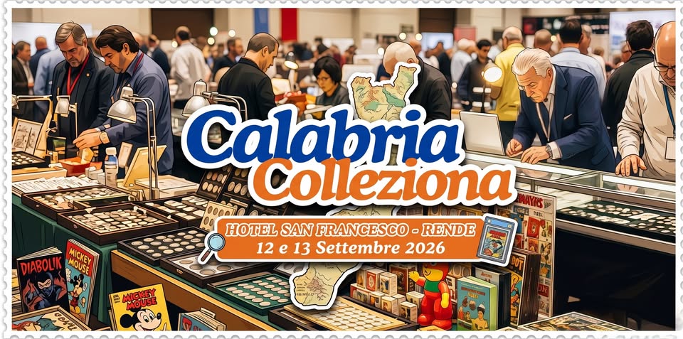 Evento Calabria Colleziona 2026 Locandina Calabria Colleziona 2026 - da sabato 12 settembre - domenica 13 settembre 2026 ore 09:00 ore 13:00