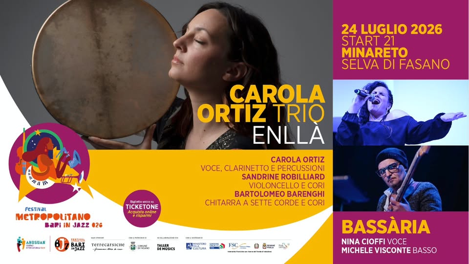 Evento CAROLA ORTIZ Opening Bassària duo per Bari in jazz 2026 Locandina CAROLA ORTIZ Opening Bassària duo per Bari in jazz 2026 - venerdì 24 luglio ore 21:00 - 23:00
