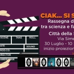 Immagine evento Ciak…si Scienza a Catania (CT) Ciak...si Scienza a Catania (CT) il 30 luglio luglio - 10 settembre 2026