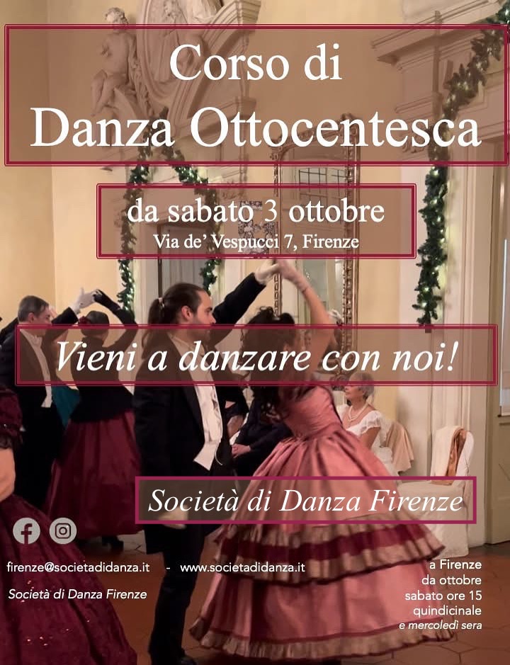 Evento Corso di Danza Ottocentesca a Firenze – Società di Danza Locandina Corso di Danza Ottocentesca a Firenze – Società di Danza - sabato 3 ottobre ore 15:00 - 18:00