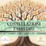 Immagine evento Costellazioni Familiari a Ferrara a Ferrara (FE) Costellazioni Familiari a Ferrara a Ferrara (FE) il 19 settembre 2026