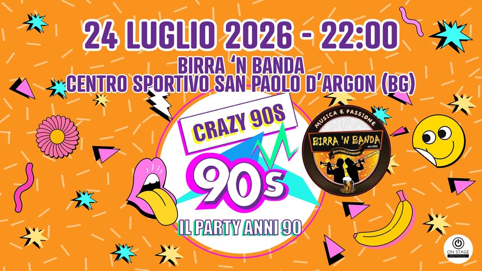 Evento Crazy90s @Birra ‘n Banda – San Paolo d’Argon (BG) Locandina Crazy90s @Birra ‘n Banda – San Paolo d’Argon (BG) - venerdì 24 luglio ore 22:00 - 00:00
