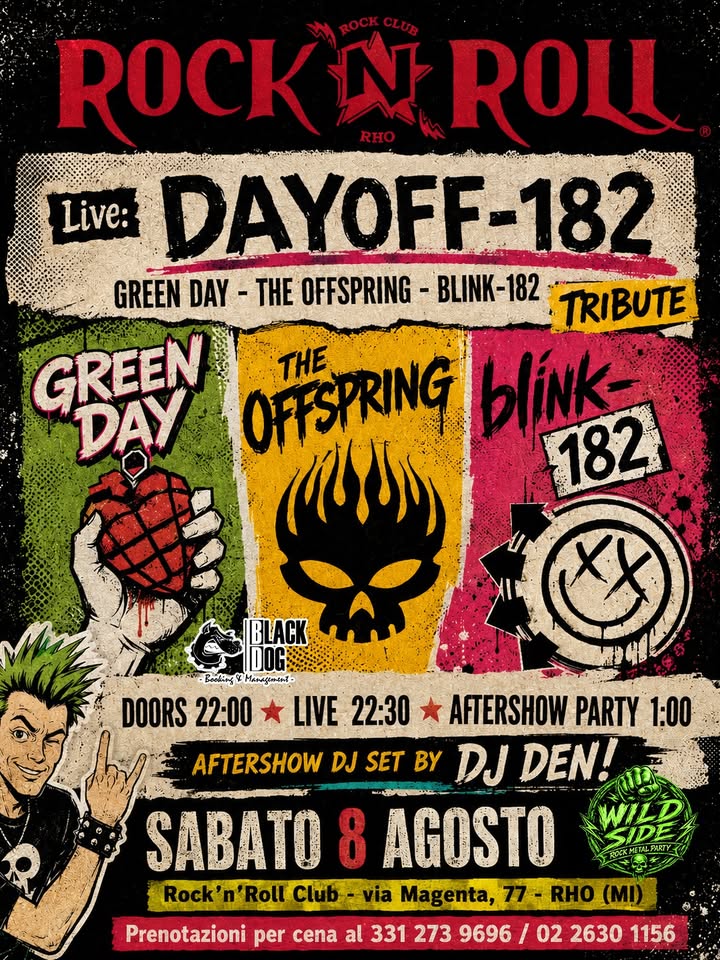 Evento Dayoff – 182 (Green Day – The Offspring – Blink – 182) Summer Closing Party Dj Set By Dj Den! Locandina Dayoff – 182 (Green Day – The Offspring – Blink – 182) Summer Closing Party Dj Set By Dj Den! - sabato 8 agosto ore 22:00 - 00:00
