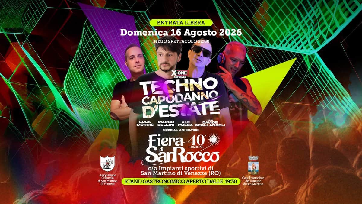 Evento Domenica 16 Agosto Techno Capodanno D’estate 2026 – Fiera Di San Rocco (San Martino Di Venezze Ro) Locandina Domenica 16 Agosto Techno Capodanno D’estate 2026 – Fiera Di San Rocco (San Martino Di Venezze Ro) - domenica 16 agosto ore 19:30 - 21:30