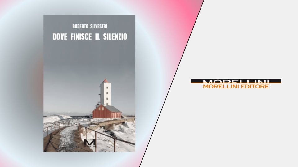 Evento “Dove finisce il silenzio” una giornata con Roberto Silvestri alla Mondadori di Sestri Levante (GE) Locandina “Dove finisce il silenzio” una giornata con Roberto Silvestri alla Mondadori di Sestri Levante (GE) - sabato 25 luglio ore 09:00 - 23:45