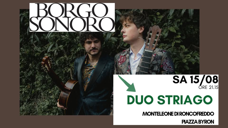 Evento Duo Striago – Borgo Sonoro Locandina Duo Striago – Borgo Sonoro - sabato 15 agosto ore 21:15 - 23:30