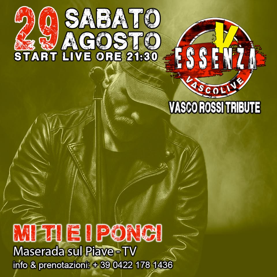 Evento ESSENZA VascoLive – MI TI & I PONCI Concerto Live Vasco Rossi Tribute Locandina ESSENZA VascoLive – MI TI & I PONCI Concerto Live Vasco Rossi Tribute - sabato 29 agosto ore 21:30 - 23:30