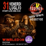 Immagine evento ESSENZA VascoLive – WIMBLEDON – Concerto Live Tributo Vasco Rossi a Campello sul Clitunno (PG) ESSENZA VascoLive - WIMBLEDON - Concerto Live Tributo Vasco Rossi a Campello sul Clitunno (PG) il 31 luglio 2026