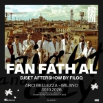 Immagine evento FAN FATH AL Milano, Arci Bellezza a Milano (MI) FAN FATH AL Milano, Arci Bellezza a Milano (MI) il 30 ottobre 2026