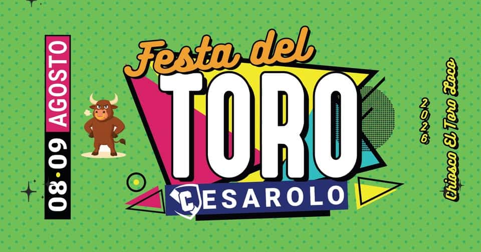 Evento Festa del Toro 2026 . Cesarolo Locandina Festa del Toro 2026 . Cesarolo - da sabato 8 agosto - domenica 9 agosto 2026 ore 18:30 ore 23:55