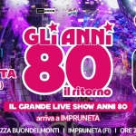 Immagine evento Gli Anni ’80 Il Ritorno Imprunetago! a Impruneta (FI) Gli Anni '80 Il Ritorno Imprunetago! a Impruneta (FI) il 25 luglio 2026