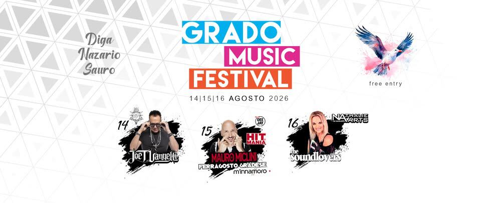 Evento Grado Music Festival 14 15 16 agosto 2026 free entry Locandina Grado Music Festival 14 15 16 agosto 2026 free entry - da venerdì 14 agosto - domenica 16 agosto 2026 ore 20:00 ore 01:00