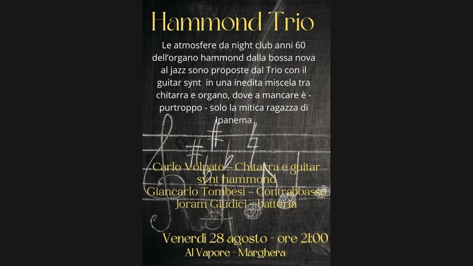 Evento Hammond Trio Al Vapore Locandina Hammond Trio Al Vapore - venerdì 28 agosto ore 21:00 - 23:00