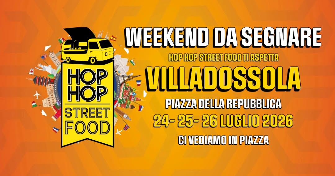 Evento Hop Hop Street Food – Villadossola Weekend da segnare 2026 Locandina Hop Hop Street Food – Villadossola Weekend da segnare 2026 - da venerdì 24 luglio - domenica 26 luglio 2026 ore 10:30 ore 23:45