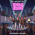 Immagine evento Idols 2000 – Notte Bianca – Adria, Rovigo a Castel d’Azzano (VR) Potrebbe essere un contenuto di pop art raffigurante una o più persone e il seguente testo "....・ 21 AGOSTO IDOLS 2000 --- --•• DANCE DANENCE JUST EXPERIENCE EXPERI TOUM NOTTEBIANCA-Adria(Ro NOTTE BIANCA Adria (RO) LAe MUSIC"