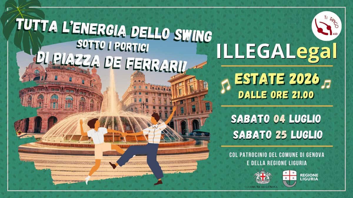 Evento ILLEGALegal SWING EDITION – Sabato 04 25 Luglio 2026 – Piazza De Ferrari Locandina ILLEGALegal SWING EDITION – Sabato 04 25 Luglio 2026 – Piazza De Ferrari - da sabato 4 luglio - sabato 25 luglio 2026 ore 21:00 ore 00:15