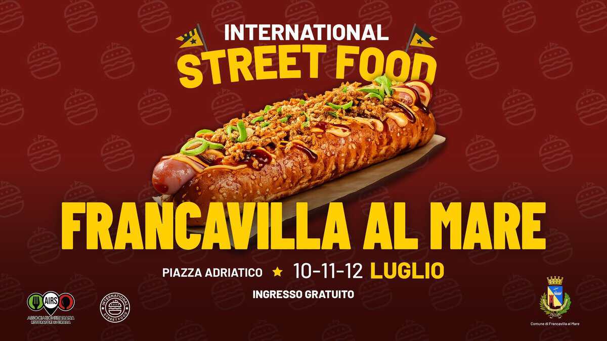 Evento International Street Food Francavilla Al Mare Locandina International Street Food Francavilla Al Mare - da venerdì 10 luglio - domenica 12 luglio 2026 ore 18:00 ore 23:45