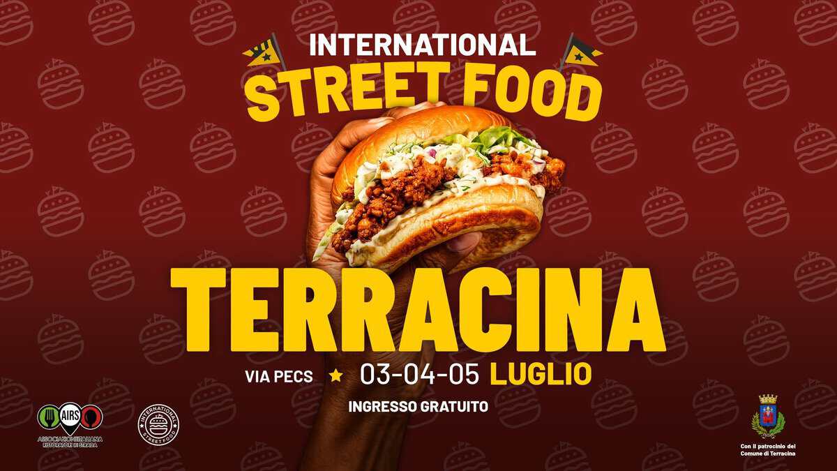 Evento International Street Food Terracina Locandina International Street Food Terracina - da venerdì 3 luglio - domenica 5 luglio 2026 ore 18:00 ore 23:45