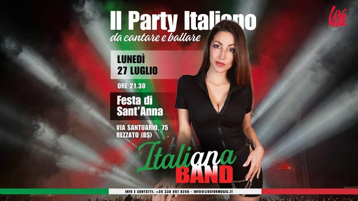 Evento Italiana Band Festa di Sant’Anna, Rezzato Locandina Italiana Band Festa di Sant’Anna, Rezzato - lunedì 27 luglio ore 21:30 - 23:30