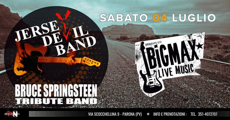 Evento Jersey Devil Band – Bruce Springsteen tribute band @BigMax Live Music – Parona (PV) Locandina Jersey Devil Band – Bruce Springsteen tribute band @BigMax Live Music – Parona (PV) - sabato 4 luglio ore 22:00 - 00:00