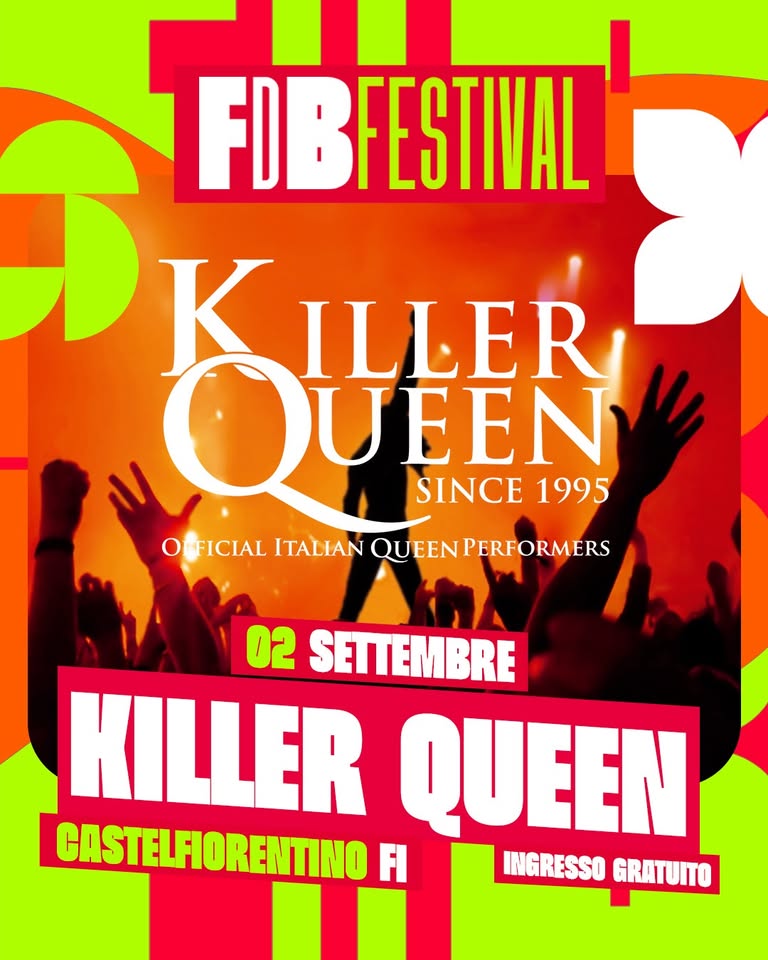 Evento Killer Queen – 2 Settembre – Fdb Festival Castelfiorentino Locandina Killer Queen – 2 Settembre – Fdb Festival Castelfiorentino - mercoledì 2 settembre ore 20:00 - 22:00