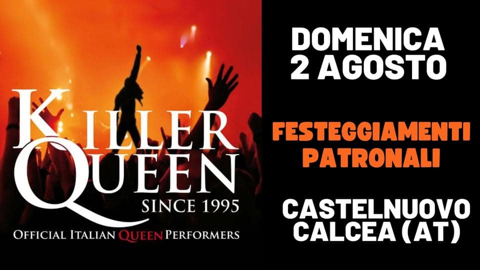 Evento Killer Queen live@Castalnuovo Calcea (AT) Locandina Killer Queen live@Castalnuovo Calcea (AT) - domenica 2 agosto ore 22:00 - 00:00