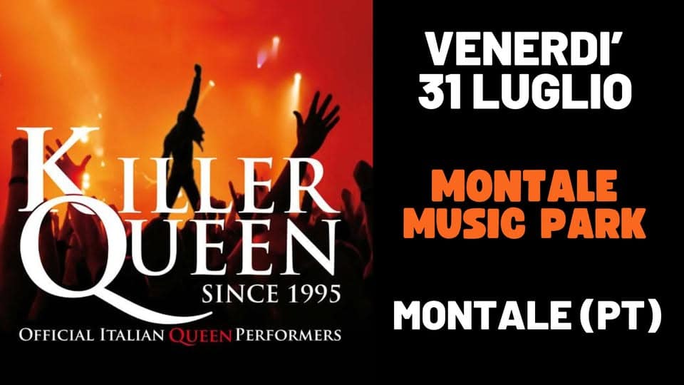 Evento Killer Queen live@Montale (PT) Locandina Killer Queen live@Montale (PT) - venerdì 31 luglio ore 21:30 - 23:30