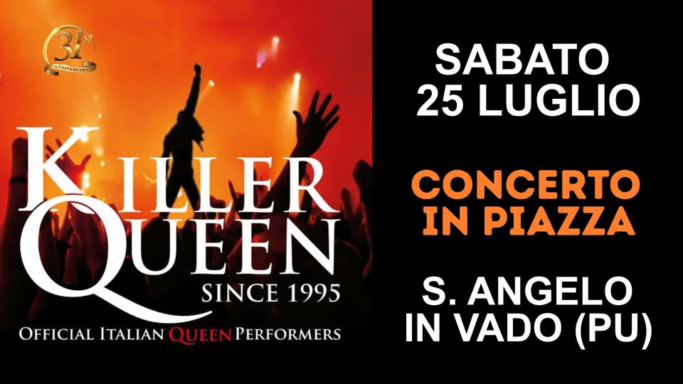 Evento Killer Queen live@Sant’Angelo in Vado (PU) Locandina Killer Queen live@Sant’Angelo in Vado (PU) - sabato 25 luglio ore 21:30 - 23:30