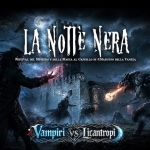 Immagine evento La Notte Nera 2026 – Vampiri vs Licantropi – Castello di San Martino della Vaneza a Padova (PD) La Notte Nera 2026 - Vampiri vs Licantropi - Castello di San Martino della Vaneza a Padova (PD) il 1 agosto 2026