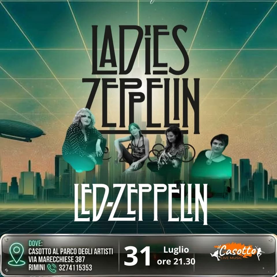 Evento Ladies Zeppelin – Tributo ai Led Zeppelin Locandina Ladies Zeppelin – Tributo ai Led Zeppelin - venerdì 31 luglio ore 21:30 - 23:30