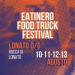 Immagine evento LONATO – Eatinero Food Truck Festival 10 – 11 – 12 – 13 agosto 2o26 a Lonato del Garda (BS) LONATO - Eatinero Food Truck Festival 10 - 11 - 12 - 13 agosto 2o26 a Lonato del Garda (BS) il 10 agosto 2026