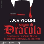 Immagine evento Luca Violini A Elcito In Il Sogno Di Dracula a San Severino Marche (MC) Luca Violini A Elcito In Il Sogno Di Dracula a San Severino Marche (MC) il 26 luglio 2026