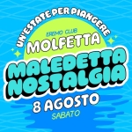 Immagine evento Maledetta Nostalgia ツ Molfetta (BA) – Eremo Club a Molfetta (BA) Potrebbe essere un contenuto di pop art raffigurante testo
