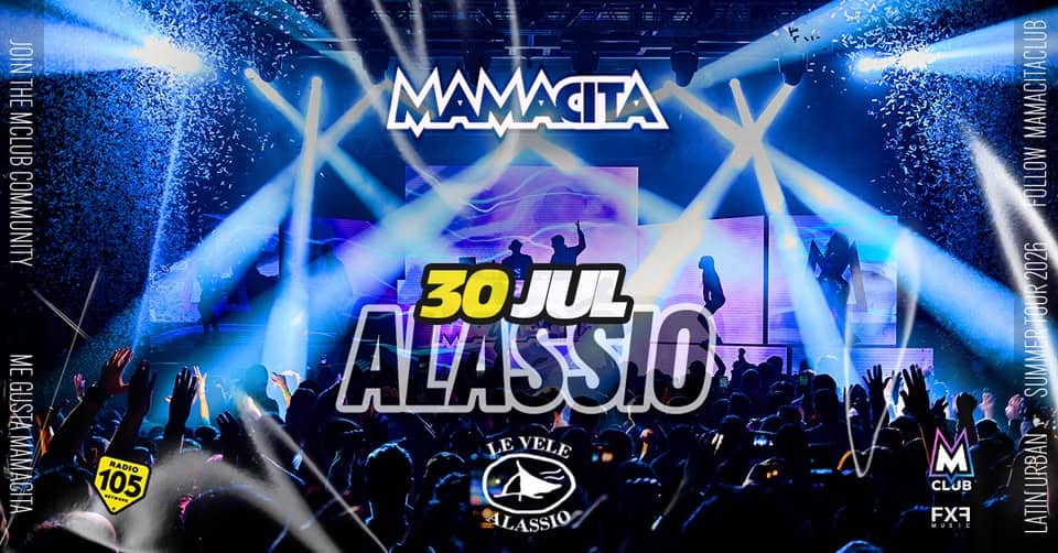 Evento Mamacita – Le Vele – Alassio Locandina Mamacita – Le Vele – Alassio - giovedì 30 luglio ore 23:00 - 05:00